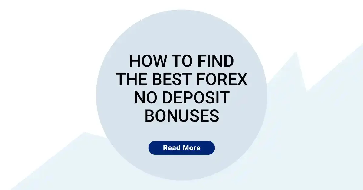 How to Find the Best Forex No Deposit Bonuses title=