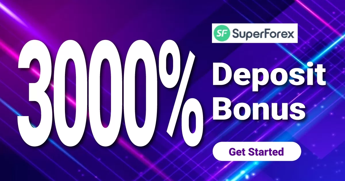 3000% Easy Deposit Bonus From SuperForex