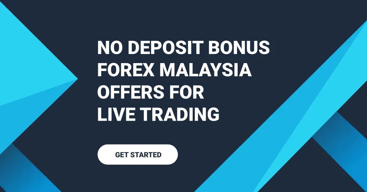 No Deposit Bonus Forex Malaysia Offers for Live Trading