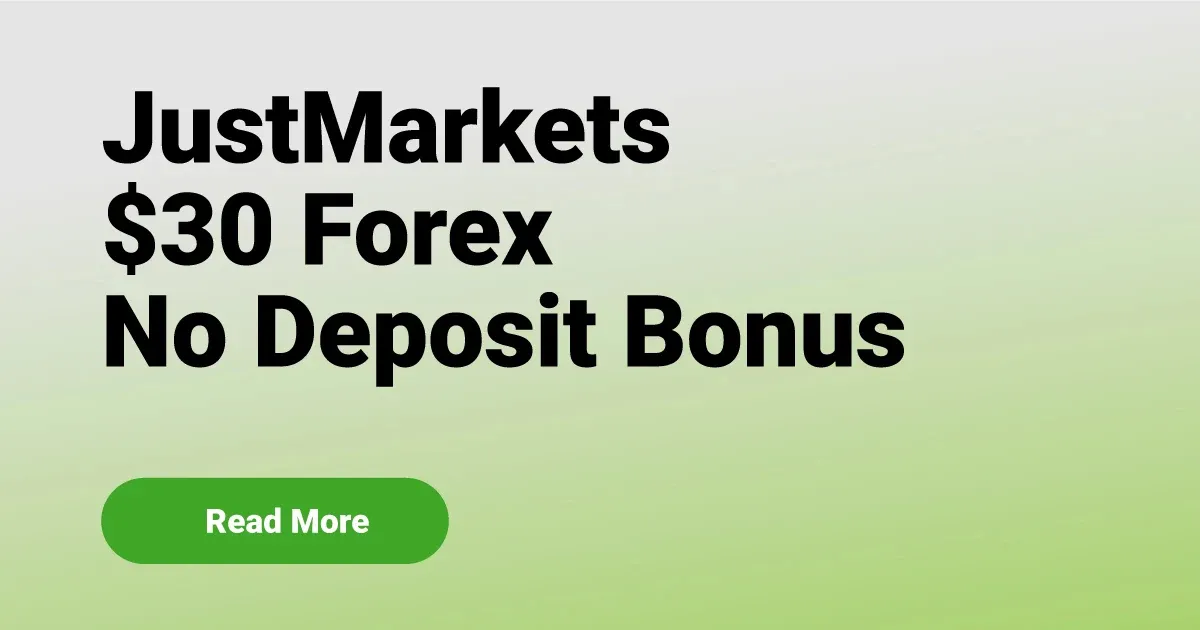 Grab Your $30 Forex No Deposit Bonus Exclusively at JustMarkets