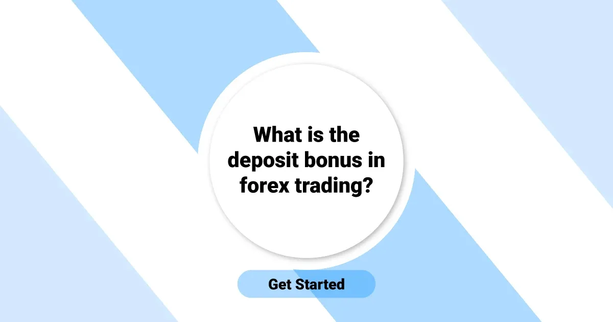 What is the deposit bonus in forex trading?