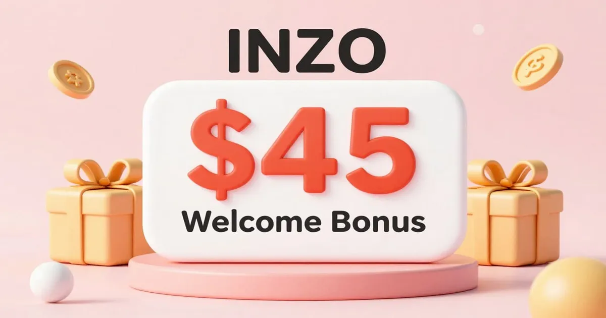 INZO Company offers a $45 Forex Welcome Bonus