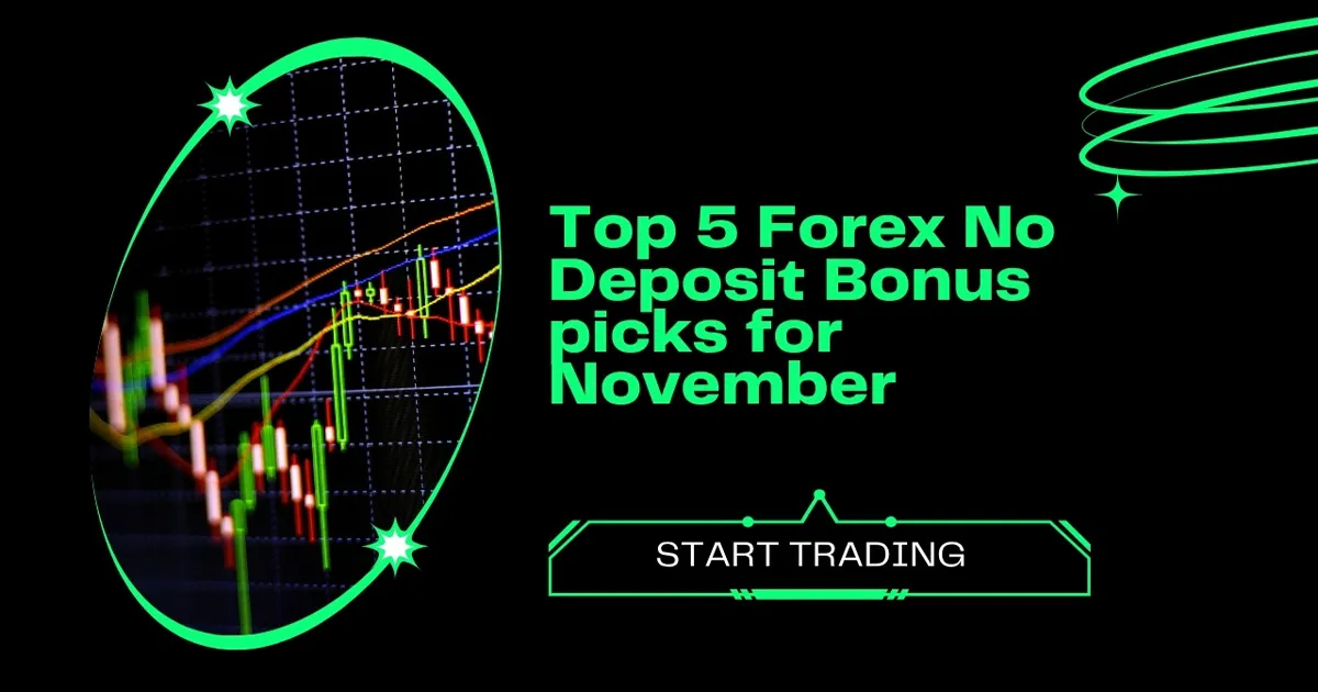 Find Top 5 Forex No Deposit Bonus picks for November