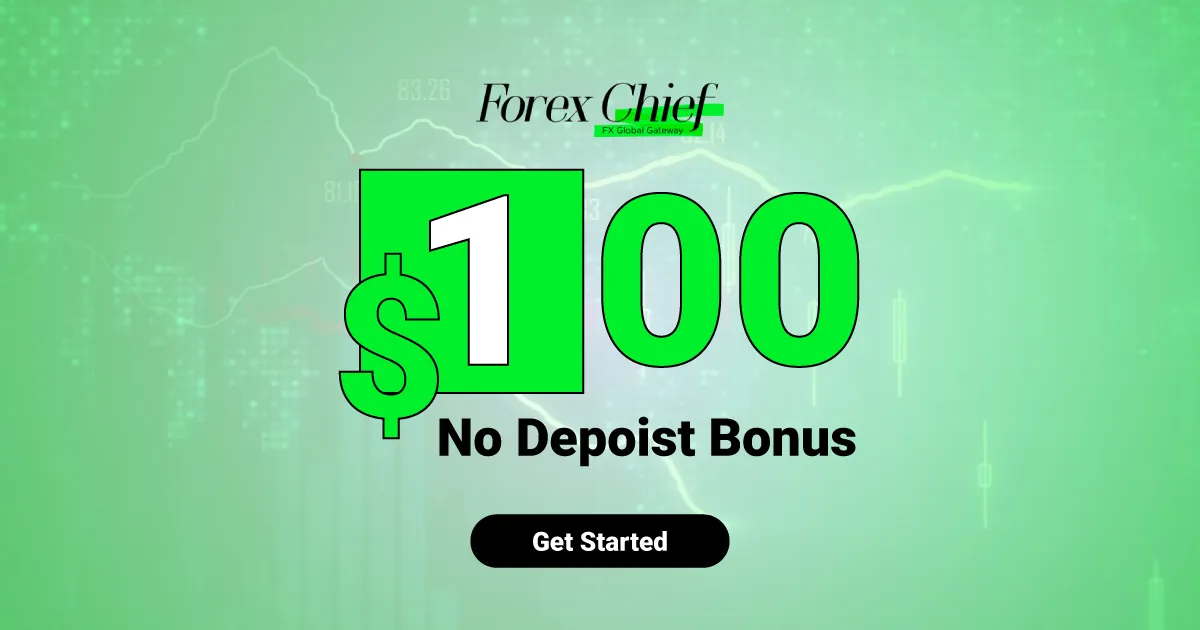 Get $100 No Deposit Bonus and Start Trading Now