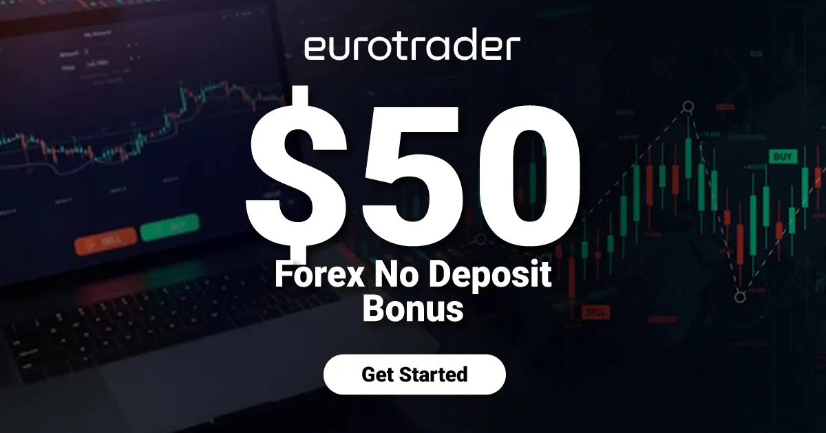 Get a Latest $50 Free Credit Bonus from Eurotrader