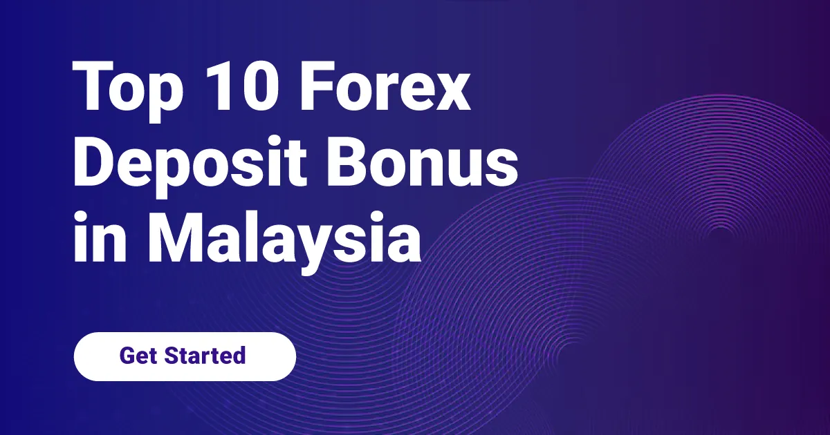 The Top 10 Forex Bonuses Available in Malaysia