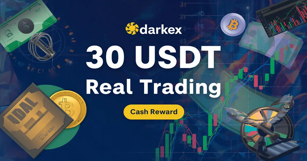 Start with Darkex 30 USDT Real Trading Cash Reward