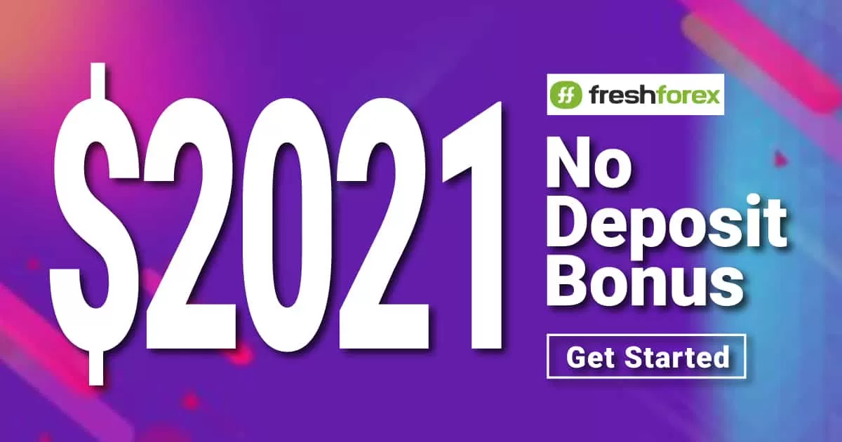 Get Free $2021 Forex No Deposit Bonus on FreshForex