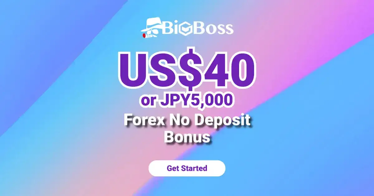 US40 or JPY5000 No Deposit Forex Bonus from BigBoss