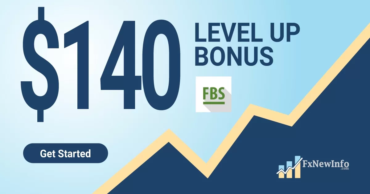 FBS Level up $140 Forex No Deposit Bonus