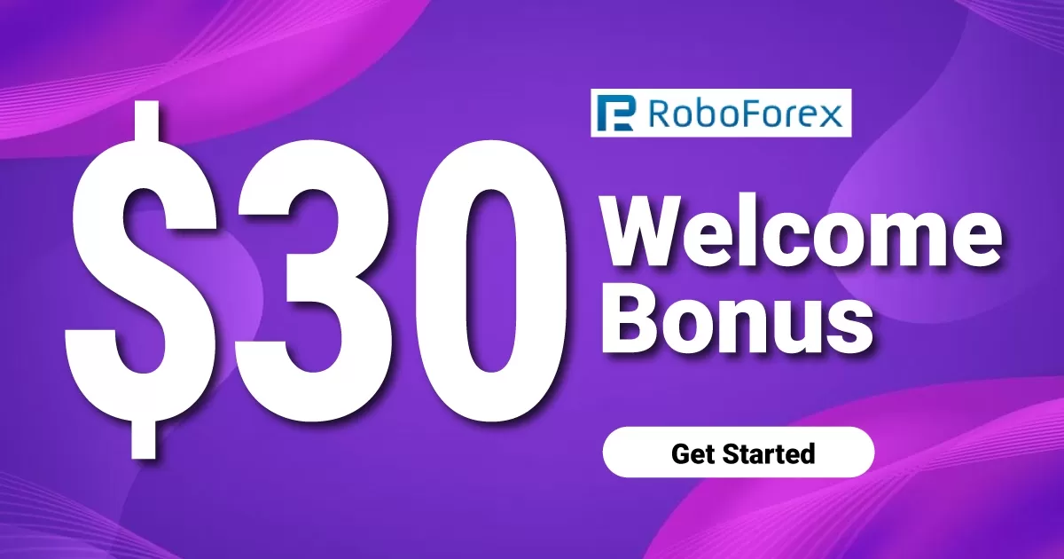 Get RoboForex 30 USD Welcome Bonus