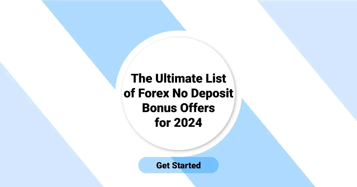 The Ultimate List of Forex No Deposit Bonus Offers for 2024 title=